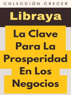 La Clave Para La Prosperidad En Los Negocios - ebook